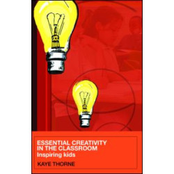 Essential Creativity in the Classroom