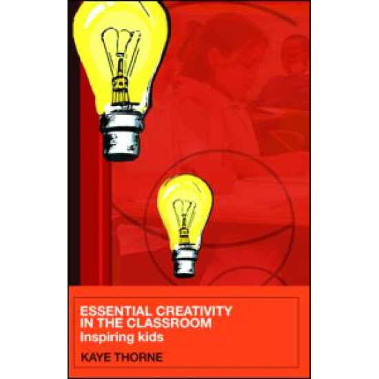 Essential Creativity in the Classroom