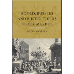Booms, Bubbles and Bust in the US Stock Market