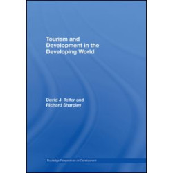 Tourism and Development in the Developing World Tourism and Development in the Developing World