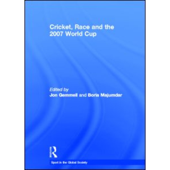 Cricket, Race and the 2007 World Cup