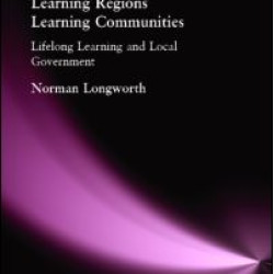 Learning Cities, Learning Regions, Learning Communities