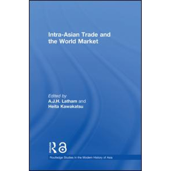 Intra-Asian Trade and the World Market