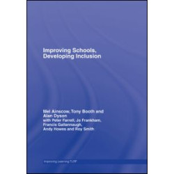 Improving Schools, Developing Inclusion Improving Schools, Developing Inclusion