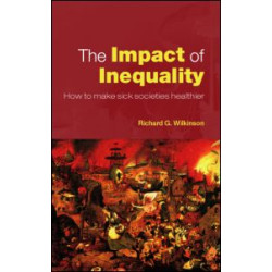 The Impact of Inequality