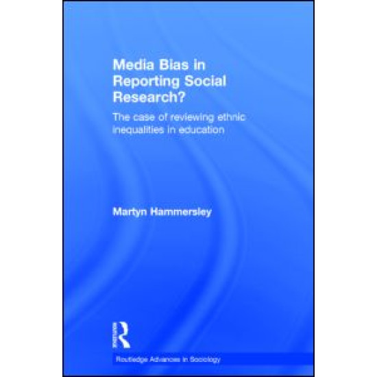 Media Bias in Reporting Social Research? Media Bias in Reporting Social Research?
