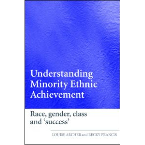 Understanding Minority Ethnic Achievement