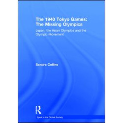 The 1940 Tokyo Games: The Missing Olympics The 1940 Tokyo Games: The Missing Olympics