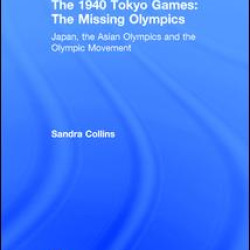 The 1940 Tokyo Games: The Missing Olympics The 1940 Tokyo Games: The Missing Olympics