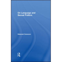 On Language and Sexual Politics On Language and Sexual Politics