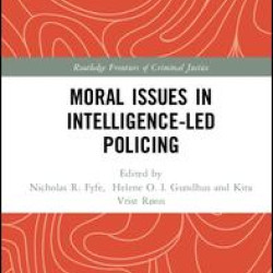 Moral Issues in Intelligence-led Policing