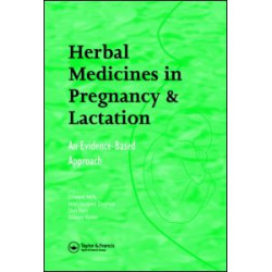 Herbal Medicines in Pregnancy and Lactation Herbal Medicines in Pregnancy and Lactation