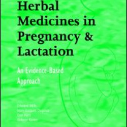 Herbal Medicines in Pregnancy and Lactation Herbal Medicines in Pregnancy and Lactation