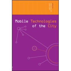 Mobile Technologies of the City Mobile Technologies of the City