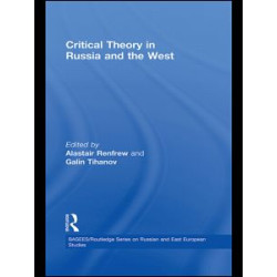 Critical Theory in Russia and the West Critical Theory in Russia and the West