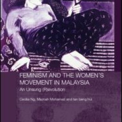 Feminism and the Women's Movement in Malaysia