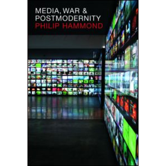 Media, War and Postmodernity