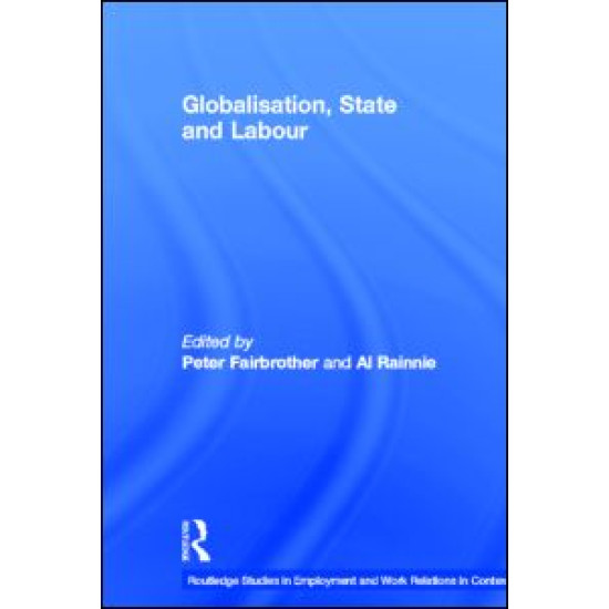Globalisation, State and Labour Globalisation, State and Labour