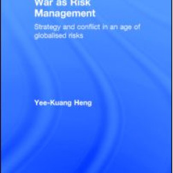 War as Risk Management War as Risk Management
