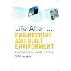 Life After...Engineering and Built Environment Life After...Engineering and Built Environment