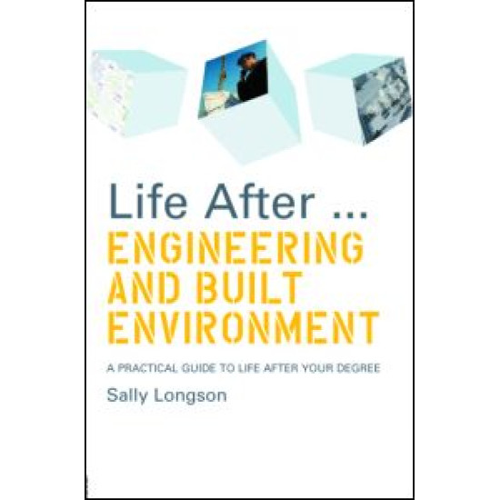 Life After...Engineering and Built Environment