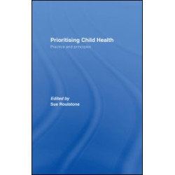 Prioritising Child Health Prioritising Child Health