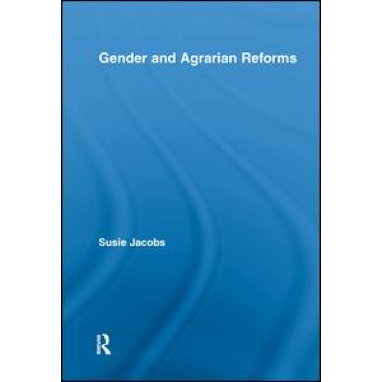 Gender and Agrarian Reforms Gender and Agrarian Reforms