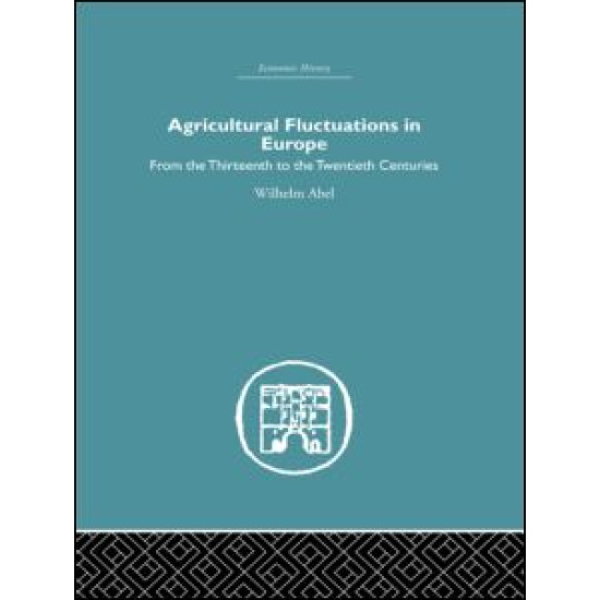 Agricultural Fluctuations in Europe Agricultural Fluctuations in Europe