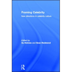 Framing Celebrity Framing Celebrity