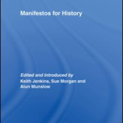 Manifestos for History Manifestos for History