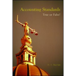 Accounting Standards: True or False? Accounting Standards: True or False?