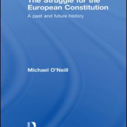The Struggle for the European Constitution The Struggle for the European Constitution
