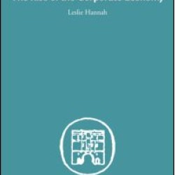 The Rise of the Corporate Economy The Rise of the Corporate Economy