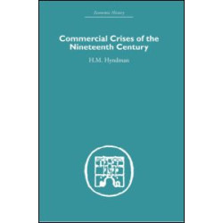 Commercial Crises of the Nineteenth Century Commercial Crises of the Nineteenth Century
