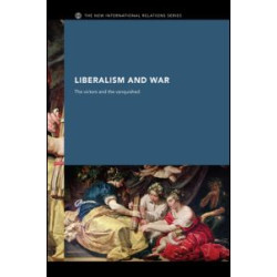Liberalism and War Liberalism and War