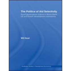 The Politics of Aid Selectivity The Politics of Aid Selectivity