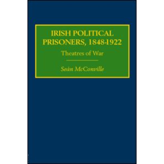 Irish Political Prisoners 1848–1922