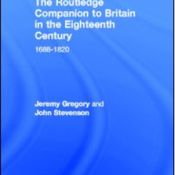 The Routledge Companion to Britain in the Eighteenth Century