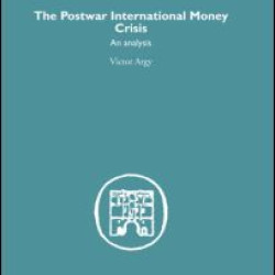 The Postwar International Money Crisis The Postwar International Money Crisis