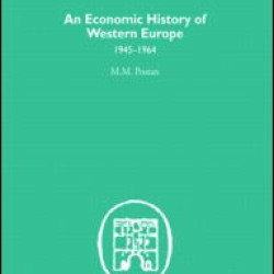 An Economic History of Western Europe 1945-1964 An Economic History of Western Europe 1945-1964