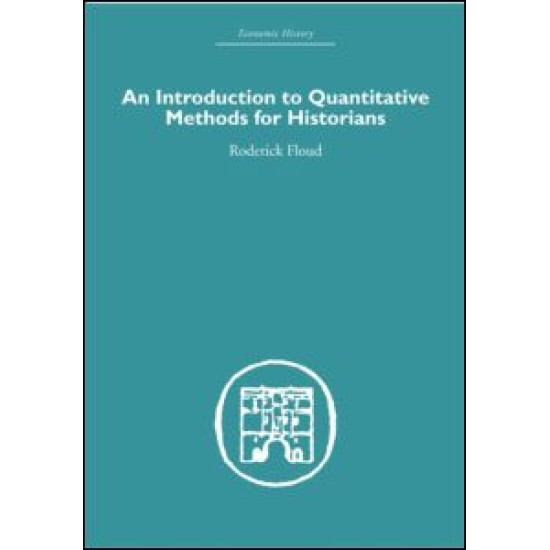 An Introduction to Quantitative Methods for Historians An Introduction to Quantitative Methods for Historians