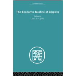 The Economic Decline of Empires The Economic Decline of Empires