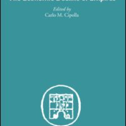 The Economic Decline of Empires The Economic Decline of Empires