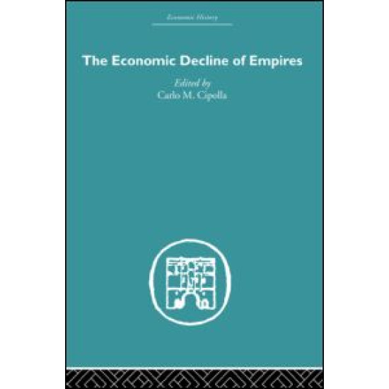 The Economic Decline of Empires