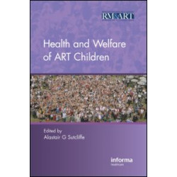 Health and Welfare of ART Children Health and Welfare of ART Children