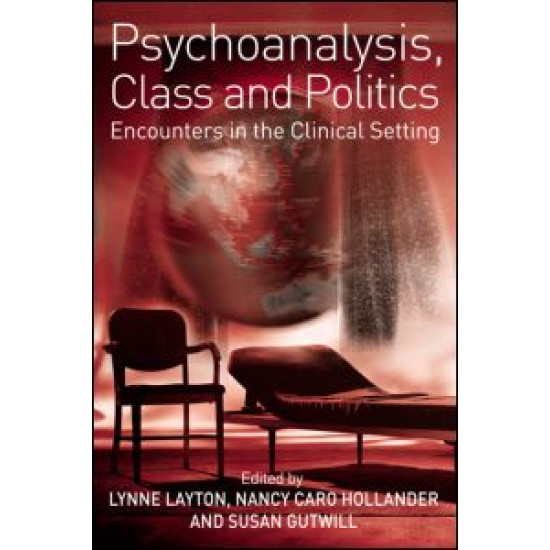 Psychoanalysis, Class and Politics