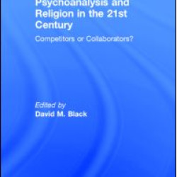 Psychoanalysis and Religion in the 21st Century Psychoanalysis and Religion in the 21st Century