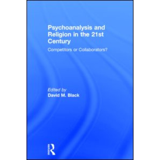 Psychoanalysis and Religion in the 21st Century