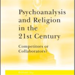 Psychoanalysis and Religion in the 21st Century Psychoanalysis and Religion in the 21st Century