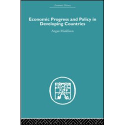 Economic Progress and Policy in Developing Countries Economic Progress and Policy in Developing Countries